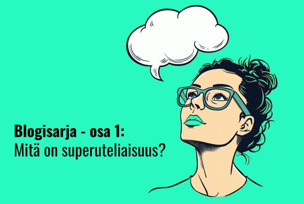 Mitä on superuteliaisuus? 